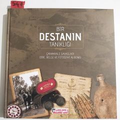 Bir Destanın Tanıklığı Çanakkale Savaşları Obje Belge Ve Fotoğraf Albümü - Kitap