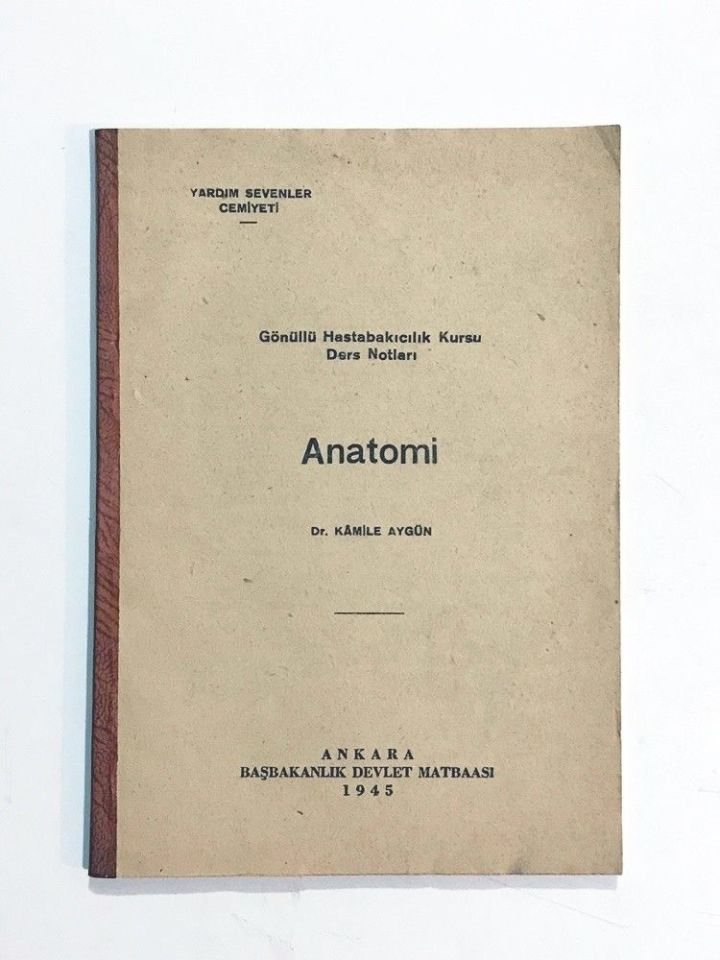 Gönüllü Hastabakıcılık Kursu Ders Notları Anatomi / Kamile AYGÜN