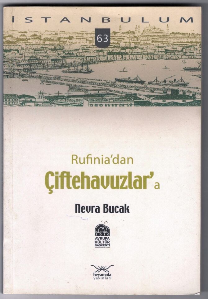 Rufinia'dan Çiftehavuzlar'a * Nevra BUCAK