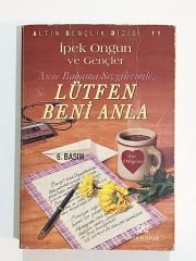 Lütfen Beni Anla / İpek Ongun ve Gençler - Kitap
