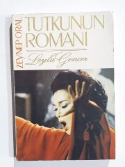 Tutkunun romanı Leyla GENCER / Zeynep ORAL - Kitap