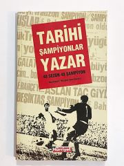 Tarihi Şampiyonlar Yazar / Hürriyet Spor Servisi - Kitap