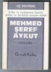 Üç devirde Mehmed Şeref Aykut  İmzalı Kitap - Kitap