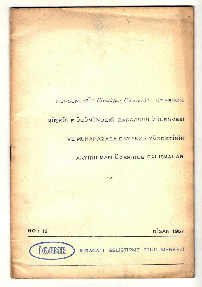 İhracatı Geliştirme Etüd Merkezi (İGEME)19 numaralı ''Kurşuni Küf (Botrytis Cinerea)