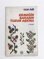 Ekmeğin Şarabın Tuzun Aşkına / Ozan TELLİ - Kitap