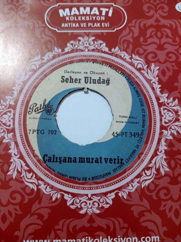 Seher ULUDAĞ * Çalışana murat verir / Bir dağ ne kadar yüce *45'lik plak