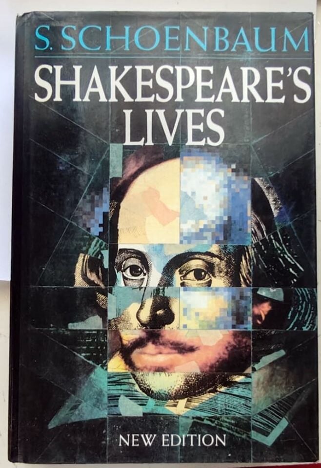 Shakespeare's Lives * S. Schoenbaum