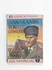 Ankaranın İlk Günleri / Yunus NADİ - Kitap