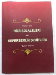 Kayıtlara göre Rize sülaleleri ve seferberlik şehitleri - Osman COŞKUN