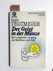 Der Geist in der Münze - Ralph TEGTMEIER