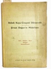 Bebek Koyu Cinayeti Davasında Maznun Şirzat Doğanın İkinci Müdafaası - Suad Tahsin Türk