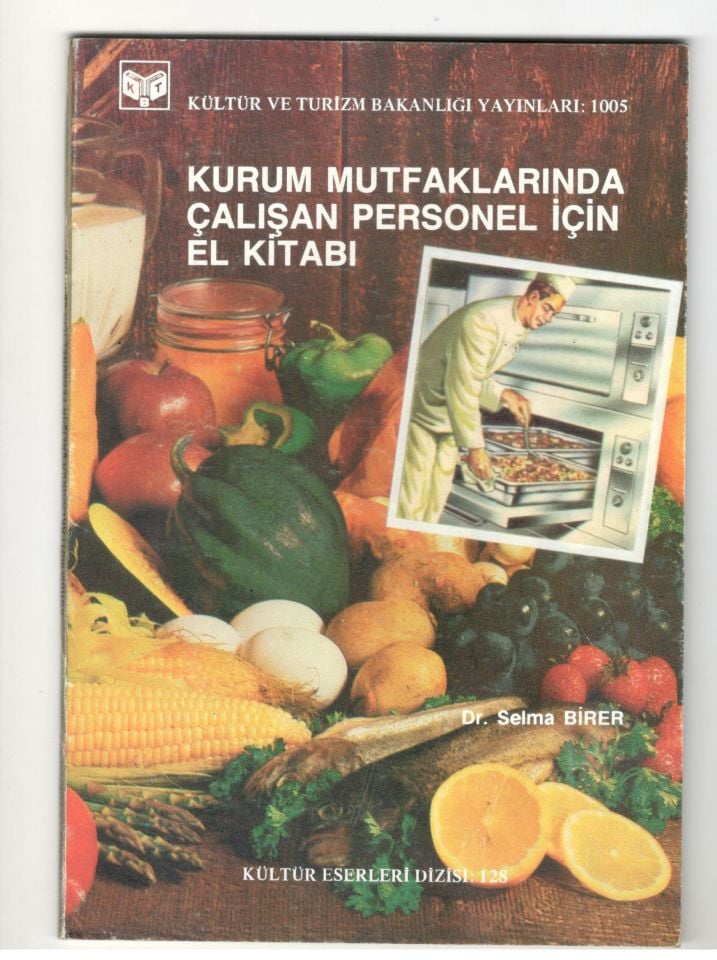 Kurum Mutfaklarında Çalışan Personel İçin El Kitabı - Selma Birer