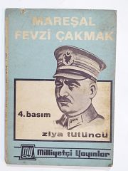 Mareşal Fevzi Çakmak - Ziya TÜTÜNCÜ - Kitap
