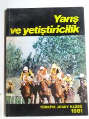 Yarış ve Yetiştiricilik 1981 / Türkiye Jokey Klübü - Kitap