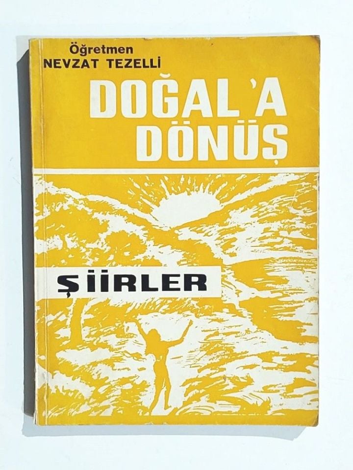 Doğala Dönüş Şiirler / Nevzat TEZELLİ - Kitap