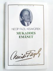 Mukaddes Emanet / Necip FAZIL - Kitap