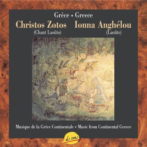 Christos Zotos , Ionna Anghélou –Musique de la Grèce Continentale - CD