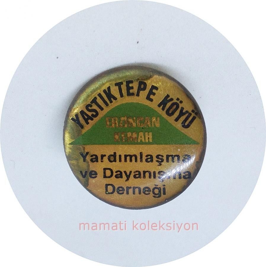 Erzincan Kemah Yastıktepe köyü Yardımlaşma ve dayanışma derneği - Rozet