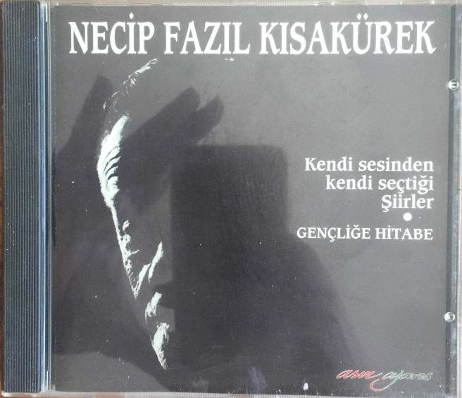 Necip Fazıl Kısakürek - Gençliğe Hitabe - Kendi Sesinden Kendi Seçtiği Şiirler / CD