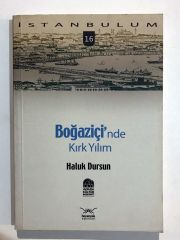 Boğaziçi'nde Kırk Yılım / Haluk Dursun - Kitap