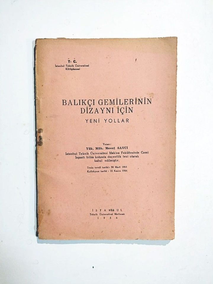 Balıkçı gemilerinin dizaynı için yeni yollar - Yük. Müh. Mesut Savcı