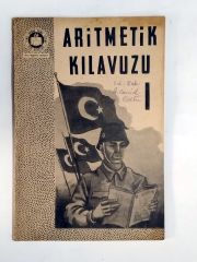 Aritmetik Kılavuzu 1 - Milli Müdafaa Vekaleti / Amerikan Yardım Heyeti - Kitap