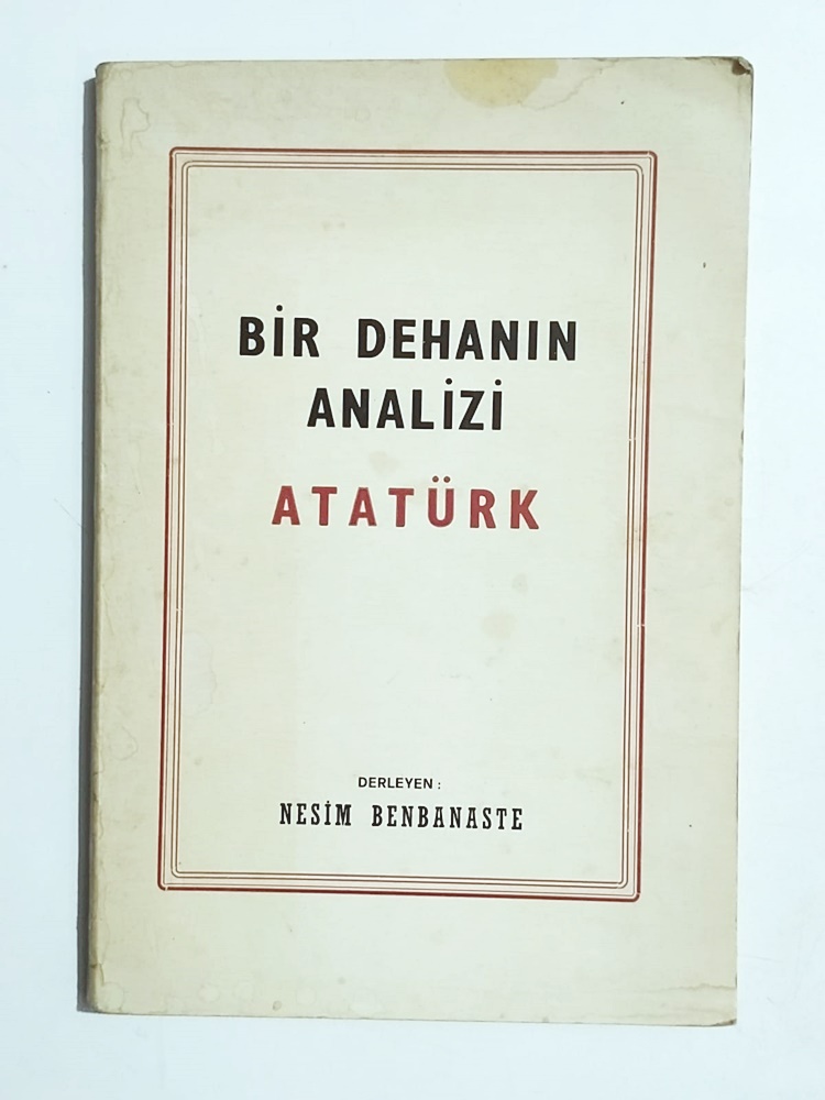 Bir Dehanın Analizi / Atatürk / Nesim BENBANASTE - İmzalı Kitap