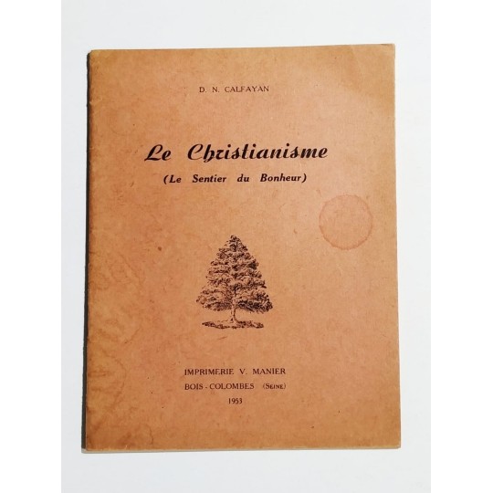 Le Christianisme (Le dentier du bonheur) D. N. CALFAYAN College Berberian - Kitap