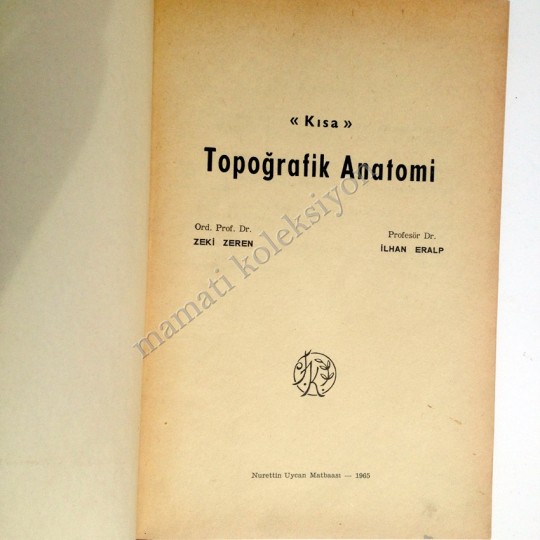 Topoğrafik Anatomi - Zeki ZEREN  İlhan ERALP - Kitap