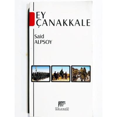 Ey Çanakkale / Said ALPSOY - Kitap