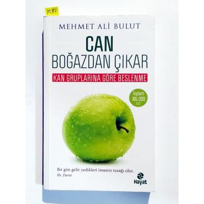 Can boğazdan çıkar / Mehmet BULUT - Kitap