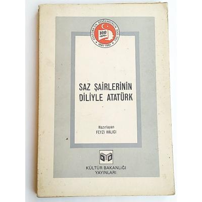 Saz Şairlerinin Diliyle Atatürk / Feyzi HALICI - Kitap