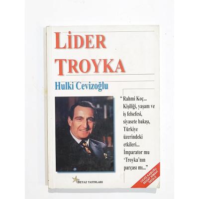 Lider Troyka / Hulki CEVİZOĞLU - Kitap