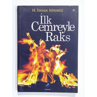 İlk Cemreyle Raks / H. İhsan SÖNMEZ - Kitap