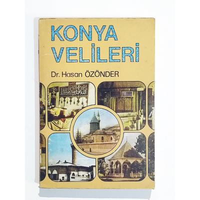 Konya Velileri - Dr. Hasan ÖZÖNDER - Kitap