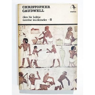 Ölen Bir Kültür Üzerine İncelemeler - Christopher CAUDWELL - Kitap