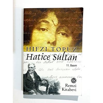 Hatice Sultan - Hıfzı TOPUZ - Kitap