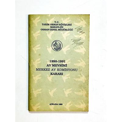1990 - 1991 Av Mevsimi Merkez Av Komisyonu Kararı - Kitap