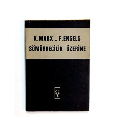 Sömürgecilik Üzerine - K. MARX - F. ENGELS - Kitap