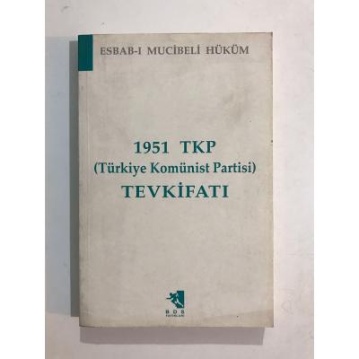 1951 TKP Tevkifatı / Esbab-ı Mucibeli Hüküm - Kitap