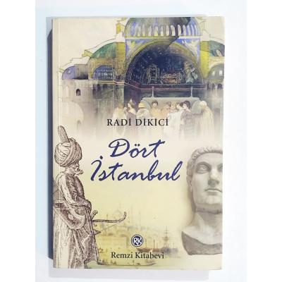 Dört İstanbul - Radi DİKİCİ - Kitap