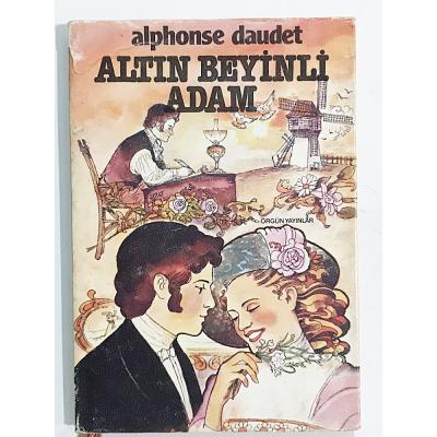 Altın Beyinli Adam / Alphonse DAUDET - Kitap