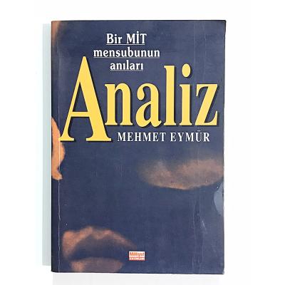 Bir MİT Mensubunun Anıları Analiz / Mehmet EYMÜR - Kitap