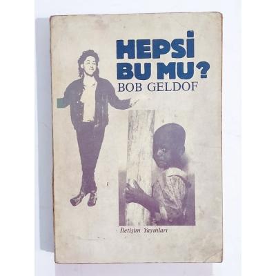 Hepsi Bu Mu? / Bob GELDOF - Kitap
