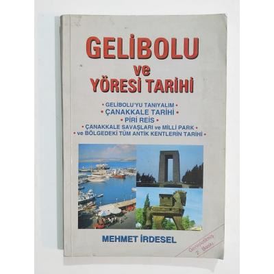 Gelibolu ve Yöresi Tarihi / Mehmet İRDESEL - Kitap