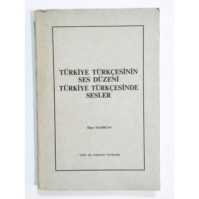 Türkiye Türkçesinin Ses Düzeni Türkiye Türkçesinde Sesler / Ömer DEMİRCAN - Kitap