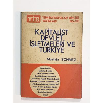 Kapitalist Devlet İşletmeleri ve Türkiye / Mustafa SÖNMEZ - Kitap