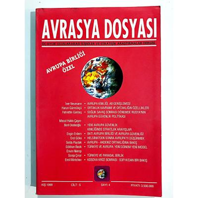 Avrasya Dosyası Dergisi Sayı:4 / 1999 - Dergi