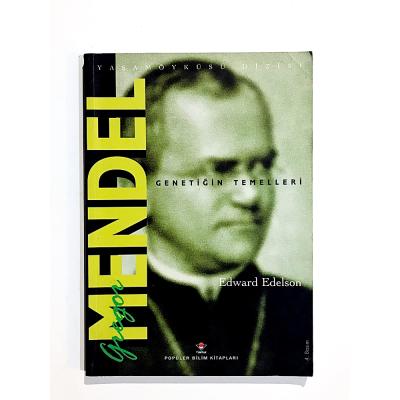 Gregor Mendel Genetiğin Temelleri / Edward EDELSON - Kitap