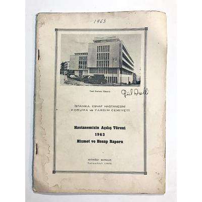 Hastanemizin Açılış Töreni 1963 Hizmet ve Hesap Raporu - Kitap